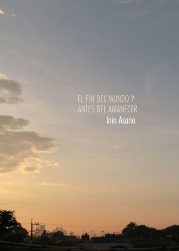 [9788467922097] El fin del mundo y antes del amanecer (Inio Asano)